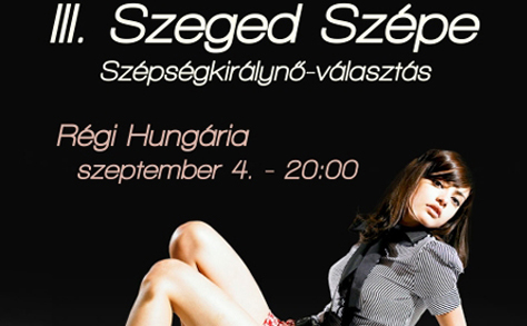 Szeged Szépe Szépségkirálynő választás